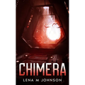 Chimera: A SciFi Novella