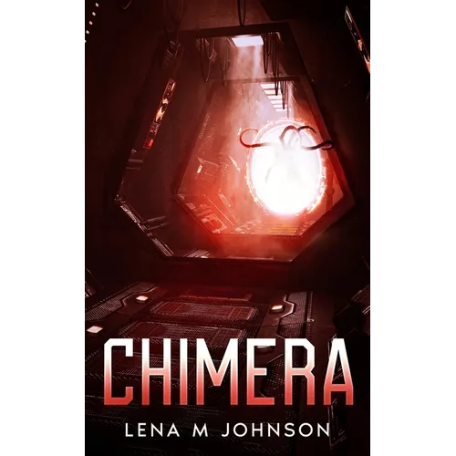 Chimera: A SciFi Novella