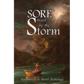 Sore Must Be the Storm: An Inkwells & Anvils Anthology