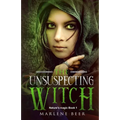 The unsuspecting witch: Fantasy adventure for kids and adults