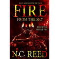 Fire From the Sky: Hostile Fire