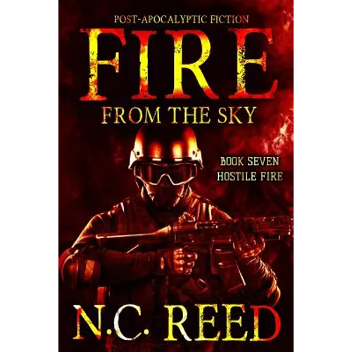 Fire From the Sky: Hostile Fire