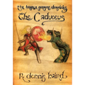 The Brazen Serpent Chronicles: The Caduceus