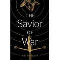 The Savior of War