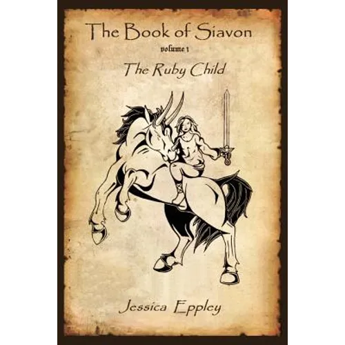 The Book of Siavon: Volume 1: The Ruby Child
