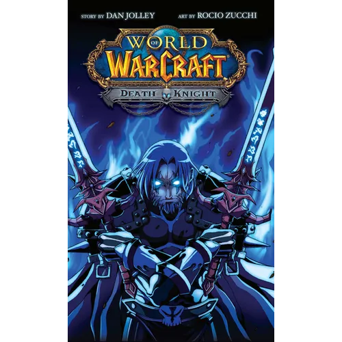 World of Warcraft: Death Knight: Blizzard Legends