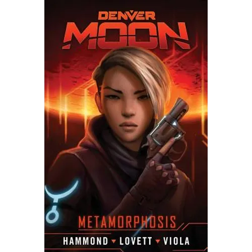 Denver Moon: Metamorphosis (Graphic Novel Prequel)