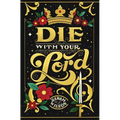 Die With Your Lord