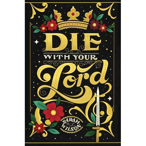 Die With Your Lord