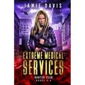 Extreme Medical Services Box Set Vol 4 - 6: The Saga of Supernatural Paramedic Dean Flynn Continues