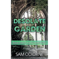 Desolate Garden: Book Two of the Reclaimed Saga