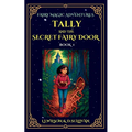 Tally and the Secret Fairy Door