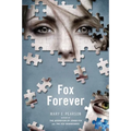 Fox Forever: The Jenna Fox Chronicles
