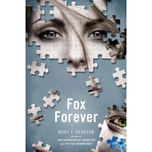 Fox Forever: The Jenna Fox Chronicles