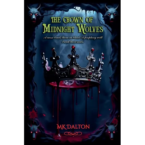 The Crown of Midnight Wolves