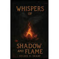 Whispers of Shadow and Flame
