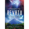 Taken to Revatu: An Alien Monster Romance (Xiveri Mates Book 10)