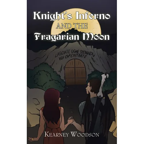 Knight's Inferno and the Fragarian Moon
