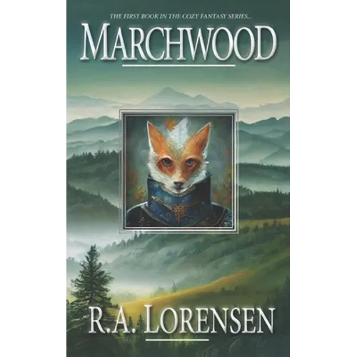 Marchwood: A Cozy Fantasy Novel (Book One)
