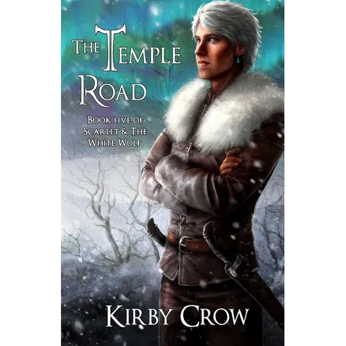 The Temple Road: Book Five of Scarlet and the White Wolf
