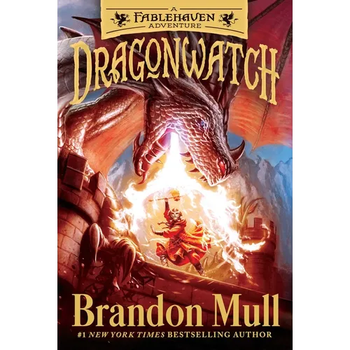 Dragonwatch: A Fablehaven Adventure