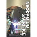 Neodymium Sacrifice