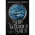 Ship Without Sails: Ship Without Sails