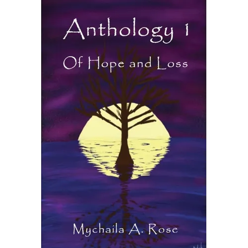 Anthology: Of Hope and Loss - Paperback