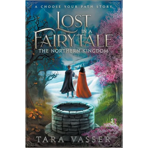 The Northern Kingdom A Choose Your Path Story