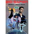 BIO-Sapien book 2 - Planet Xenos: Planet Xenos