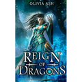 Reign of Dragons: a dragon fantasy romance adventure series