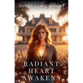 The Radiant Heart Awakens