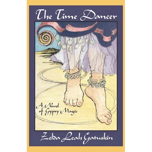 The Time Dancer: A Novel of Gypsy Magic