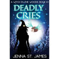 Deadly Cries: A Paranormal Cozy Mystery