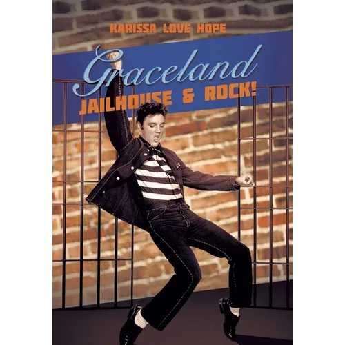 Graceland Jailhouse & Rock!