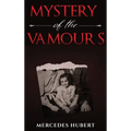 Mystery of the Vamours: New Beginnings