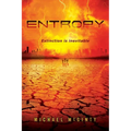 Entropy: A Post-Apocalyptic Novel of the End of Humanity