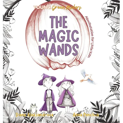 The Magic Wands: Manifestation for Little Kids