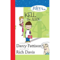 Kell, the Alien: Aliens, Inc. Chapter Book Series