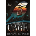 Robin's Cage