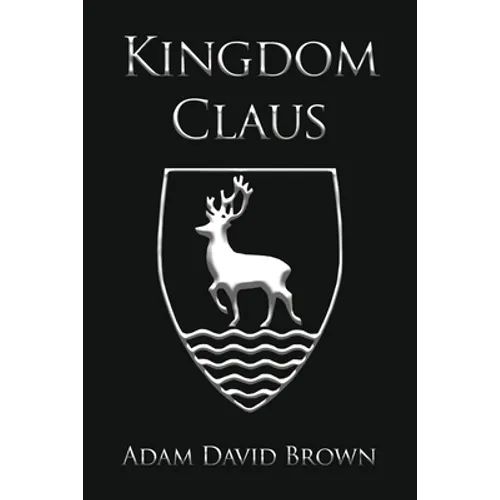Kingdom Claus: Book 1