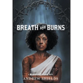 Breath and Burns