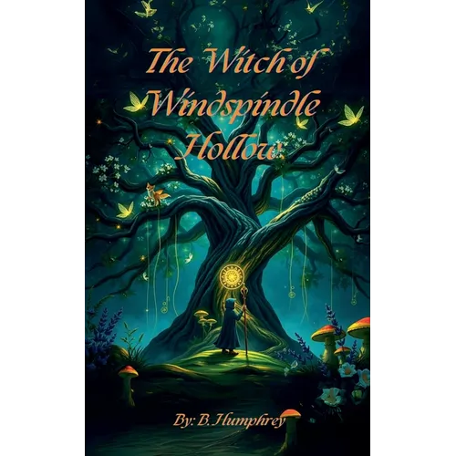 The Witch Of Windspindle Hollow