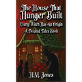 The House That Hunger Built: Every Witch Has An Origin