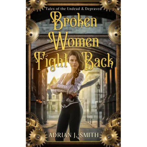 Broken Women Fight Back