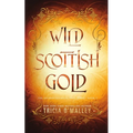 Wild Scottish Gold