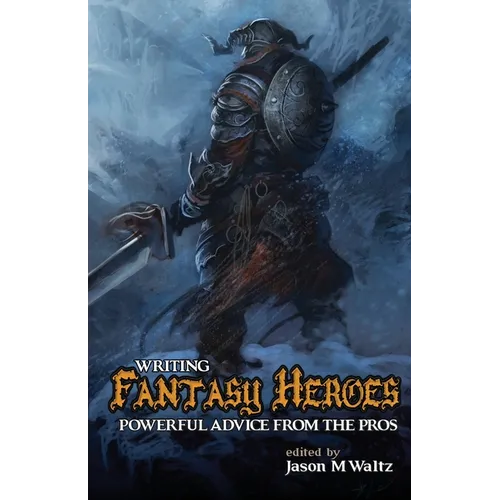 Writing Fantasy Heroes