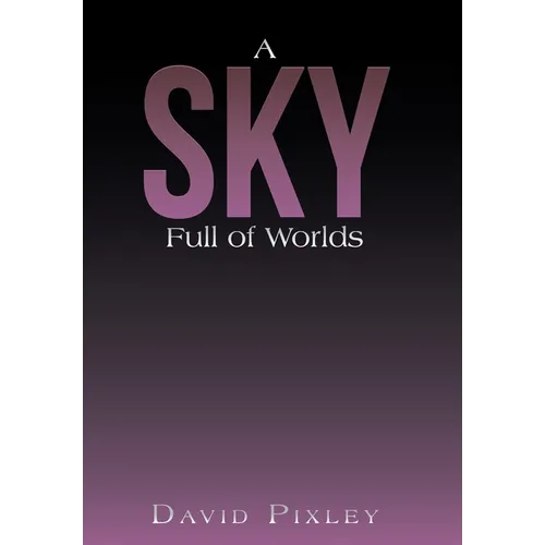 A Sky Full of Worlds