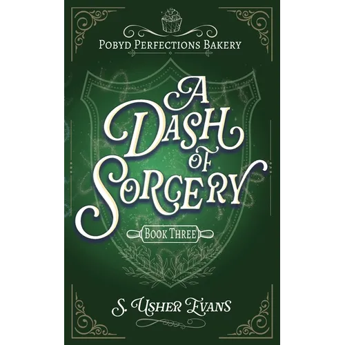 A Dash of Sorcery: A Cozy Fantasy Mystery