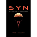 Syn: War in Heaven Begins with a Single Fallen Angel